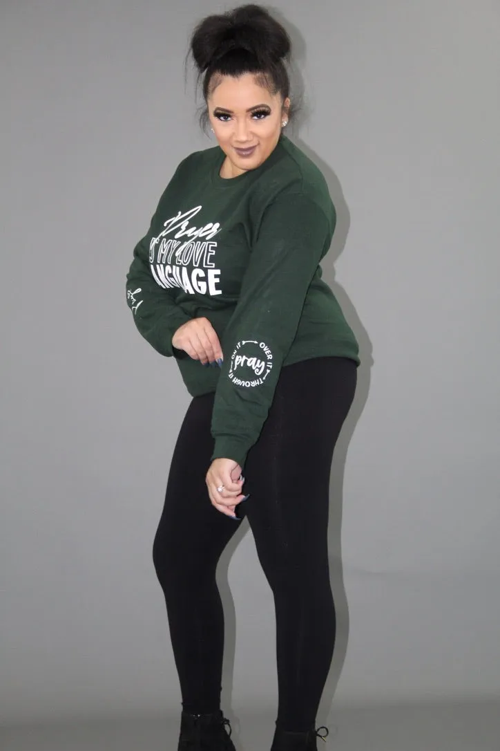 "Prayer Is My Love Language" Crewneck