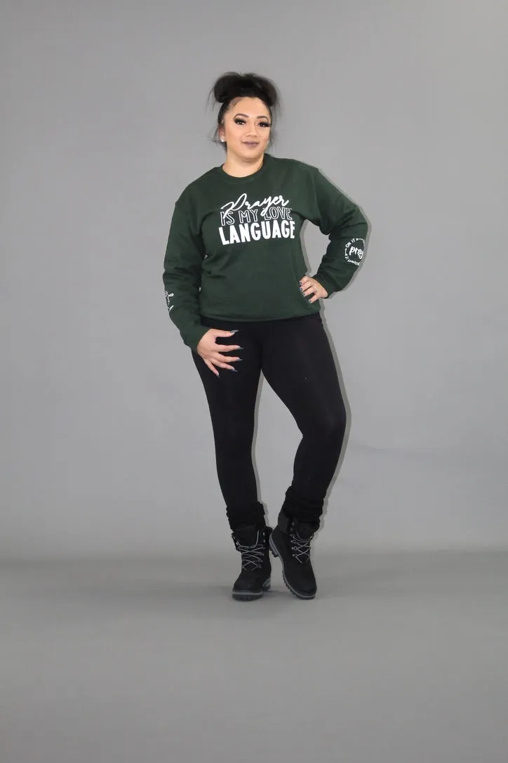 "Prayer Is My Love Language" Crewneck