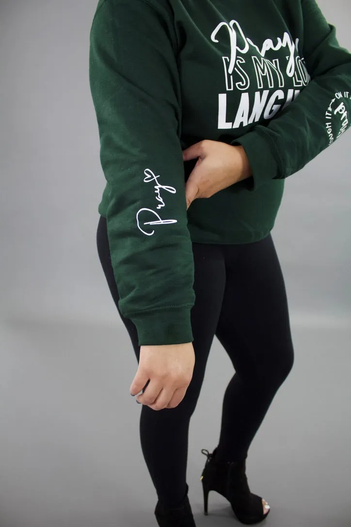 "Prayer Is My Love Language" Crewneck