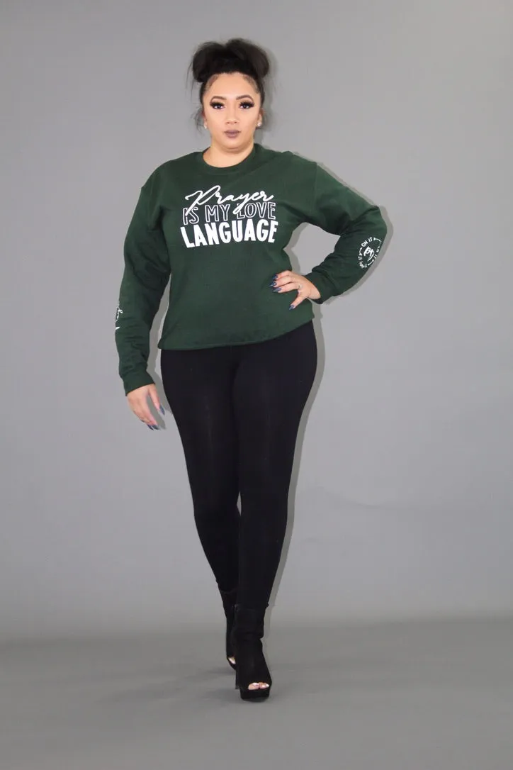 "Prayer Is My Love Language" Crewneck