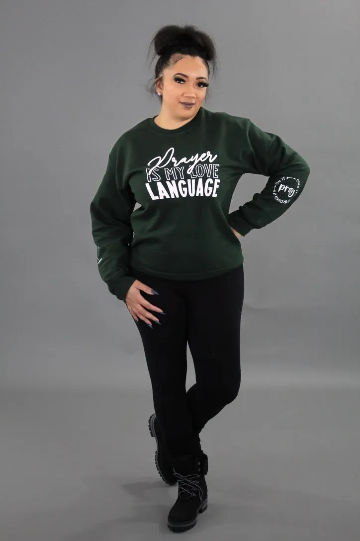 "Prayer Is My Love Language" Crewneck